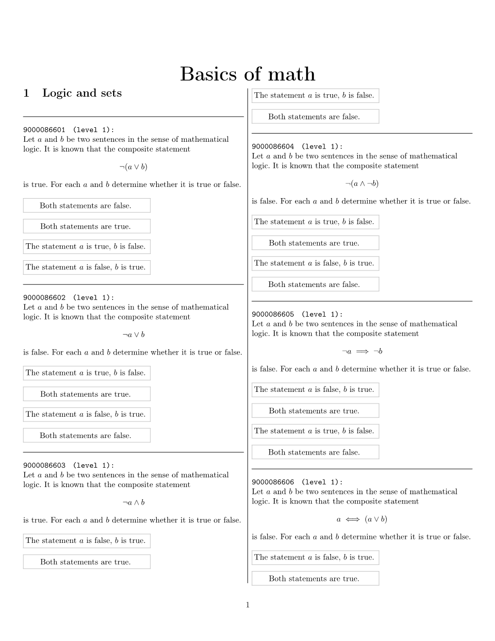 Basics of Math 1 Logic and Sets the Statement a Is True, B Is False