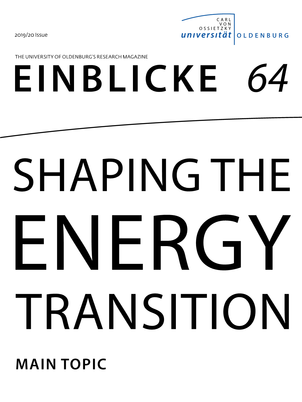 SHAPING the ENERGY TRANSITION MAIN TOPIC Editorial
