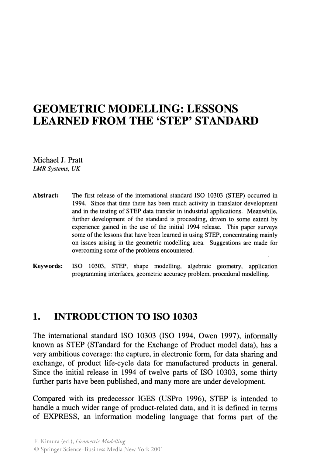 Geometric Modelling: Lessons Learned from the 'Step' Standard