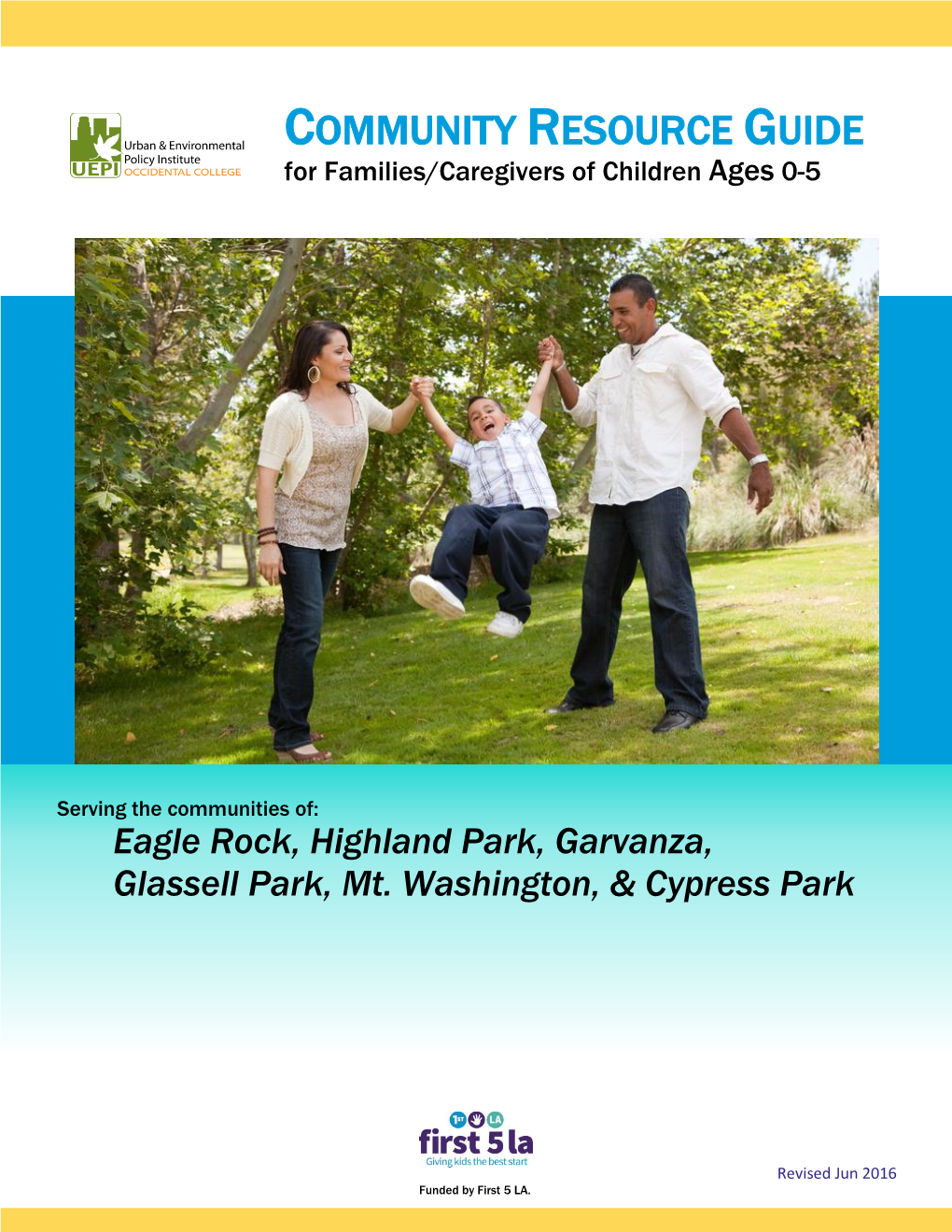 COMMUNITY RESOURCE GUIDE for Families/Caregivers of Children Ages 0-5