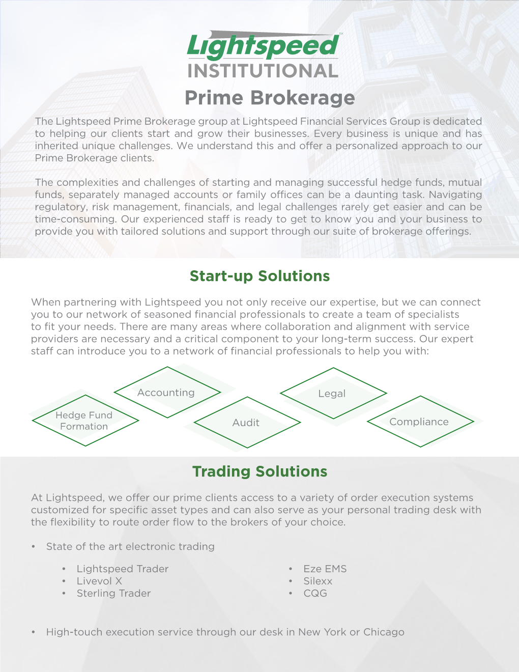 Prime Brokerage the Lightspeed Prime Brokerage Group at Lightspeed Financial Services Group Is Dedicated to Helping Our Clients Start and Grow Their Businesses