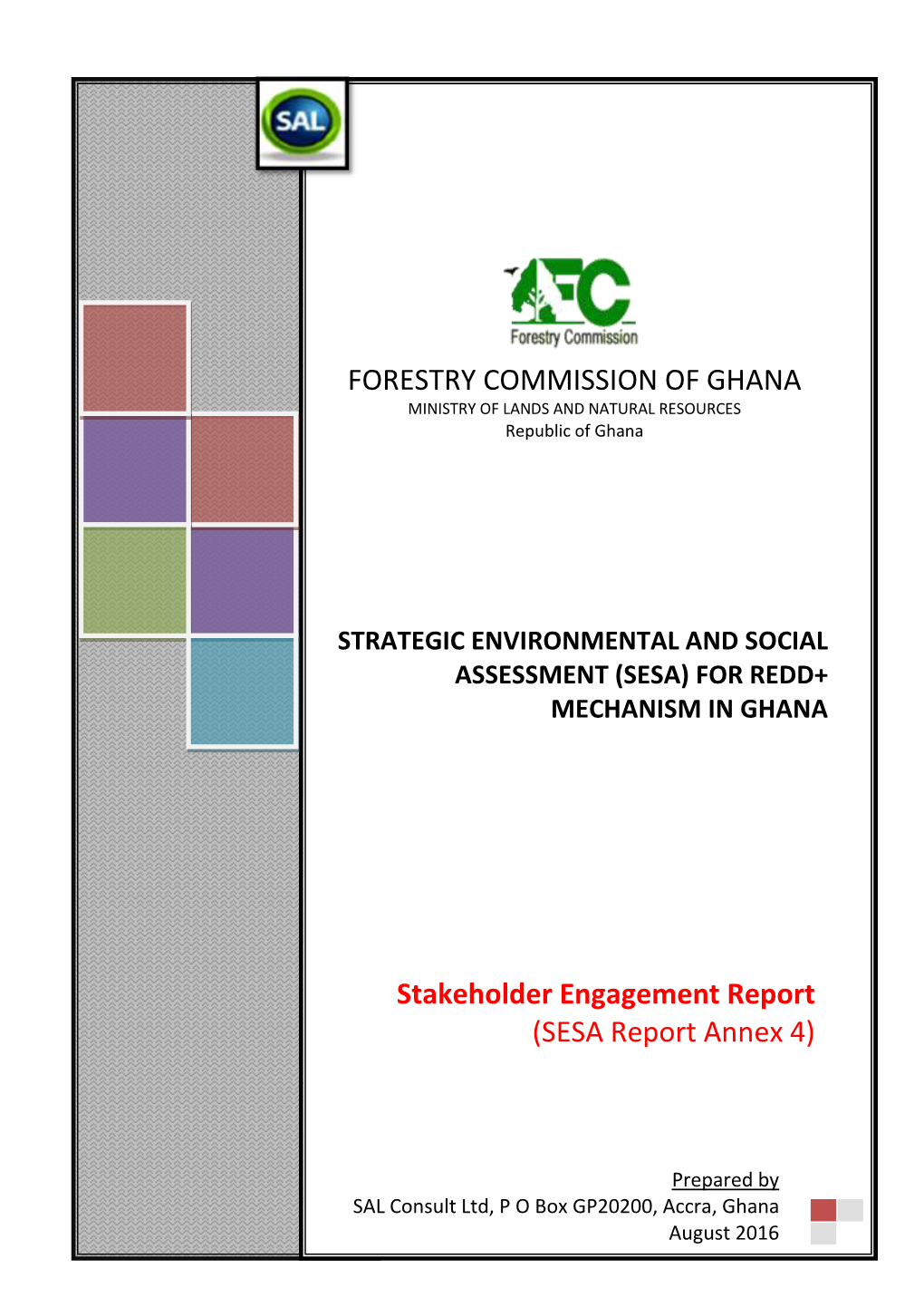 FORESTRY COMMISSION of GHANA Stakeholder Engagement