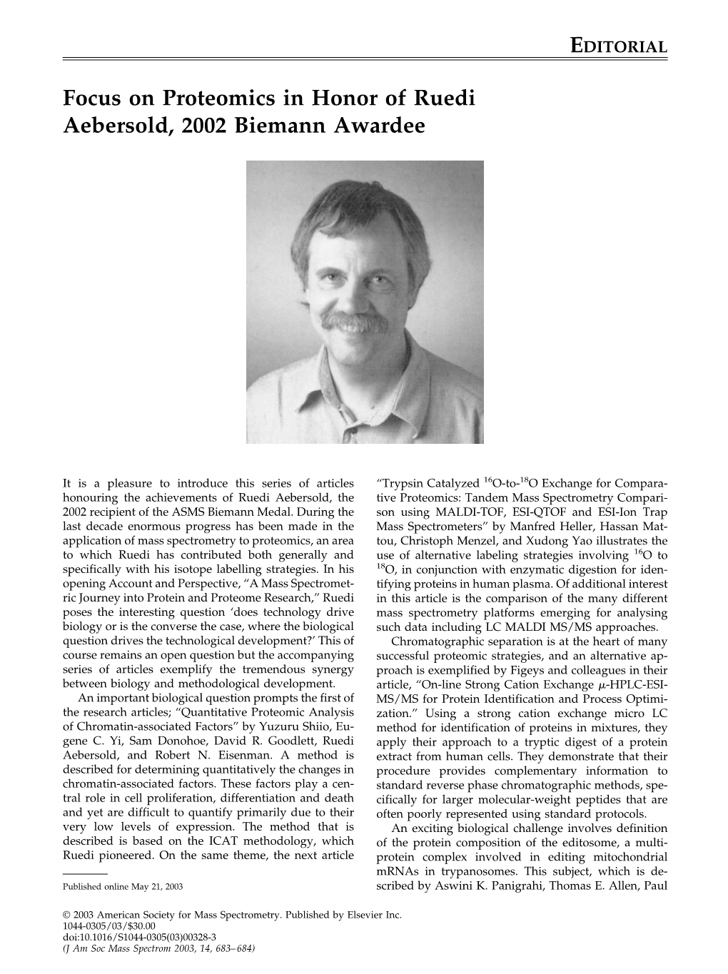 Focus on Proteomics in Honor of Ruedi Aebersold, 2002 Biemann Awardee