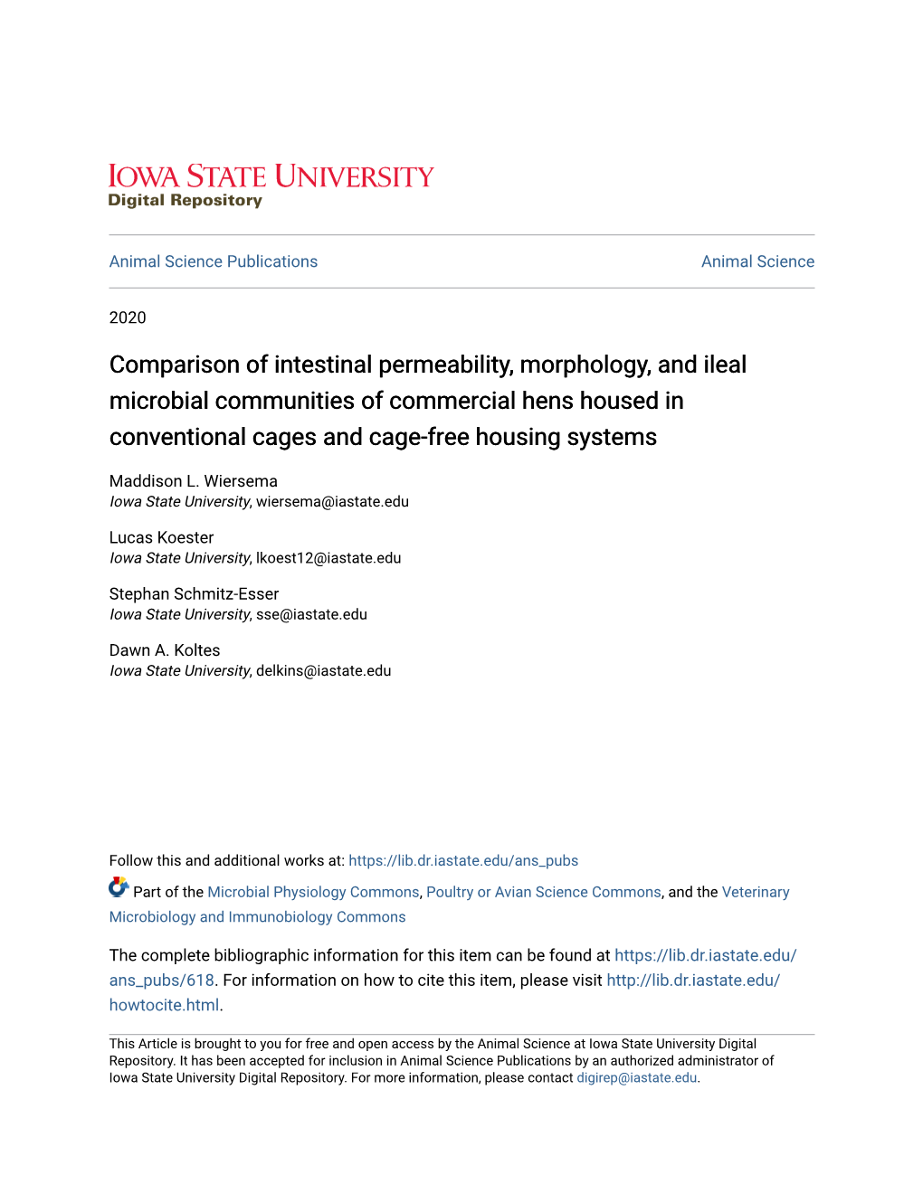 Comparison of Intestinal Permeability, Morphology, and Ileal Microbial Communities of Commercial Hens Housed in Conventional Cages and Cage-Free Housing Systems