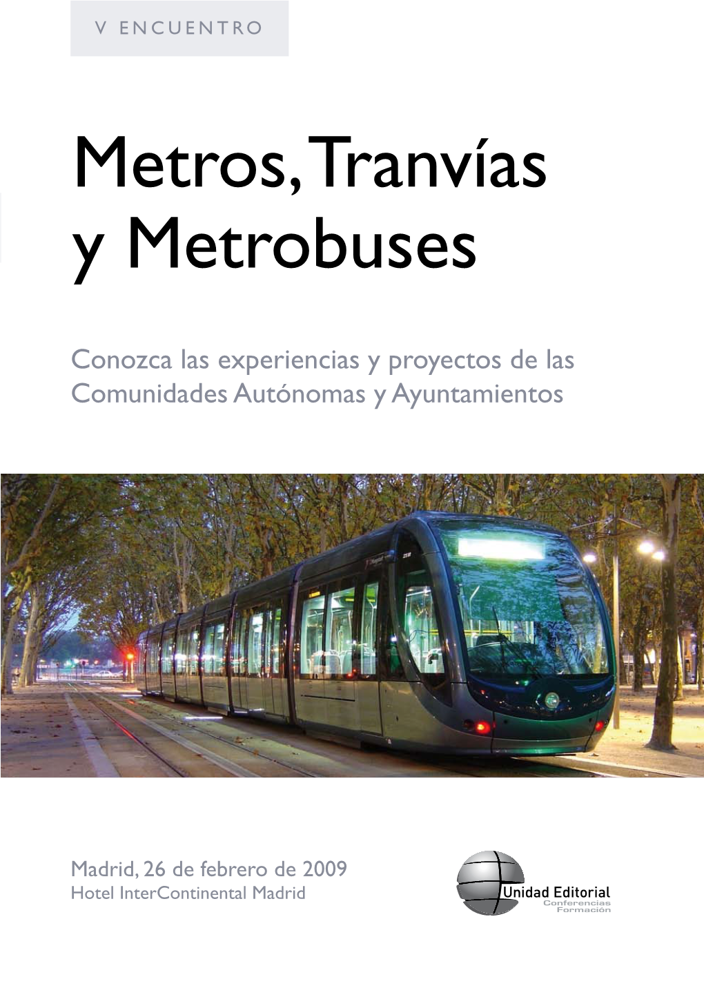 Metros, Tranvías Y Metrobuses Organiza