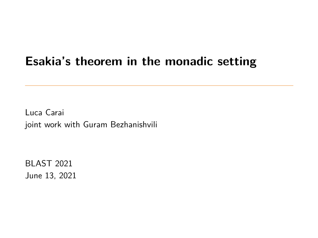 Esakia's Theorem in the Monadic Setting