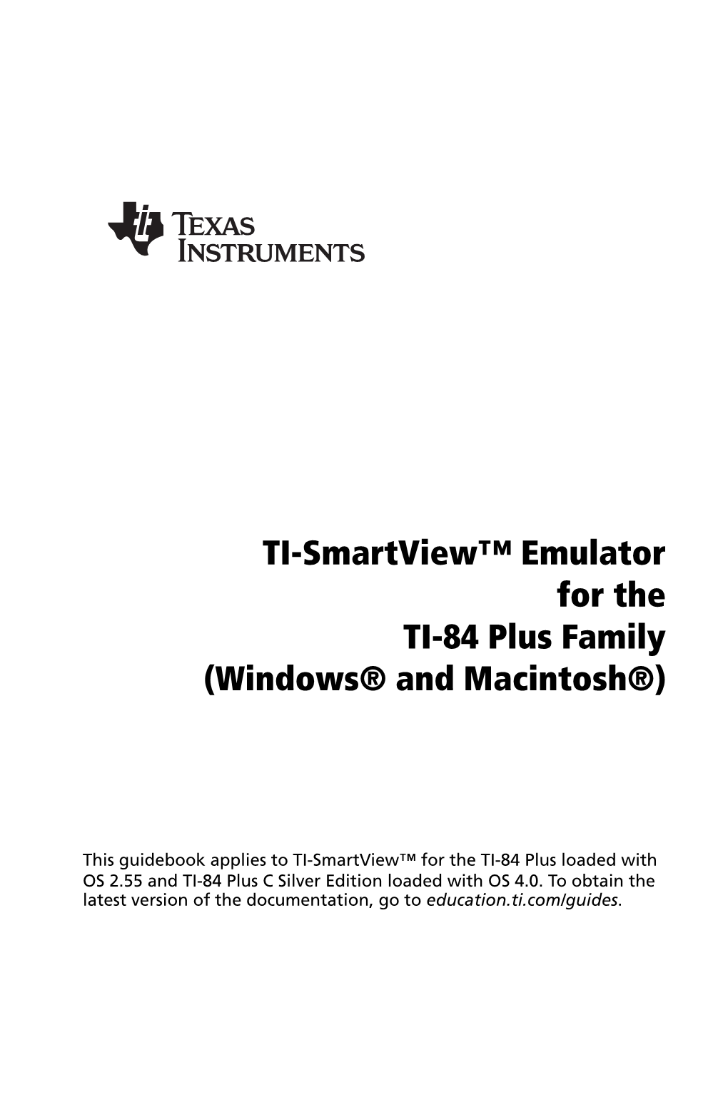 TI-Smartview™ Emulator for the TI-84 Plus Family (Windows® and Macintosh®)