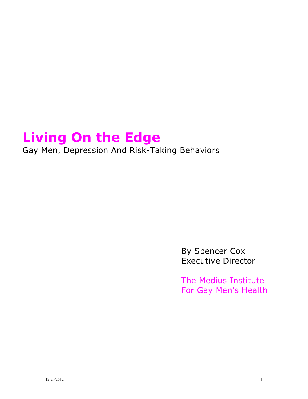 Living on the Edge: Gay Men, Depression and Risk-Taking