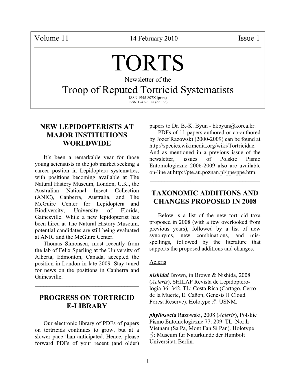 TORTS Newsletter of the Troop of Reputed Tortricid Systematists ISSN 1945-807X (Print) ISSN 1945-8088 (Online)