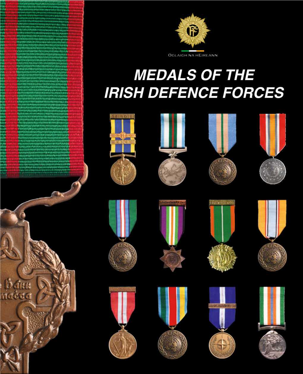 MEDALS of the IRISH DEFENCE FORCES MEDALS of the IRISH DEFENCE FORCES