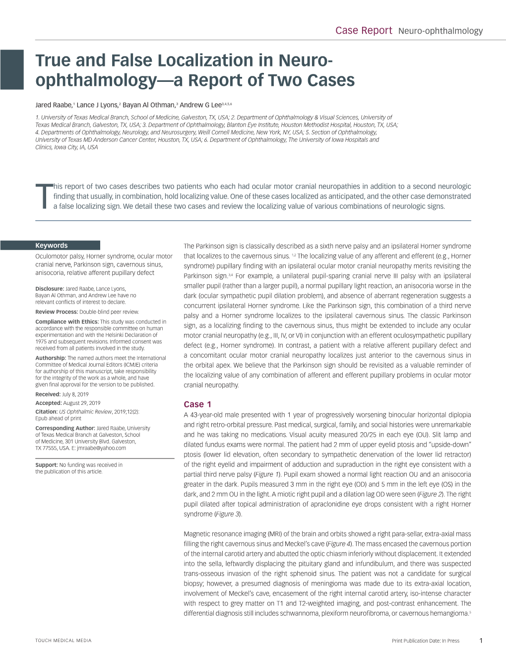 True and False Localization in Neuro- Ophthalmology—A Report of Two Cases