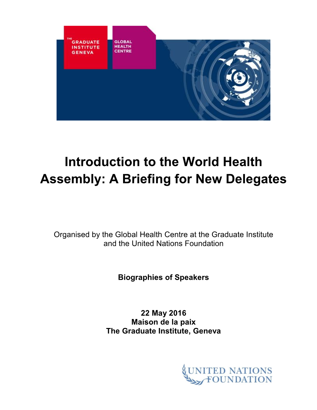 Introduction to the World Health Assembly: a Briefing for New Delegates