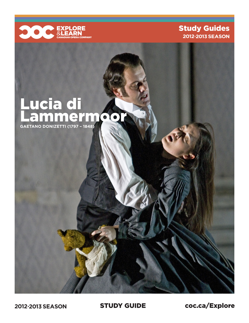 Lucia Di Lammermoor GAETANO DONIZETTI (1797 – 1848)