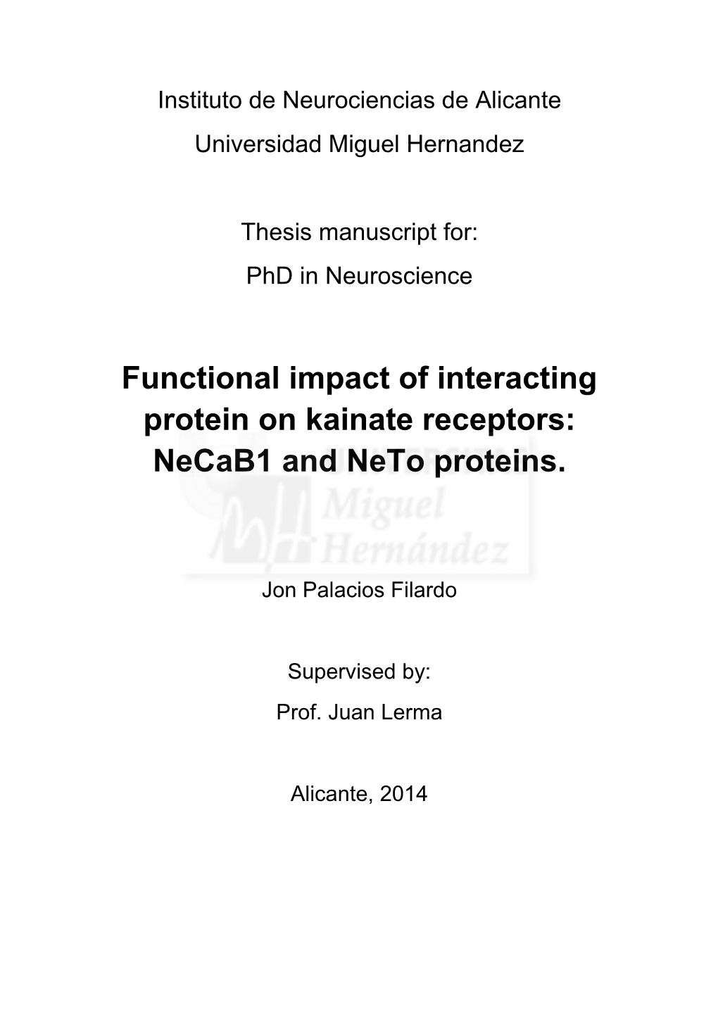 Functional Impact of Interacting Protein on Kainate Receptors: Necab1 and Neto Proteins