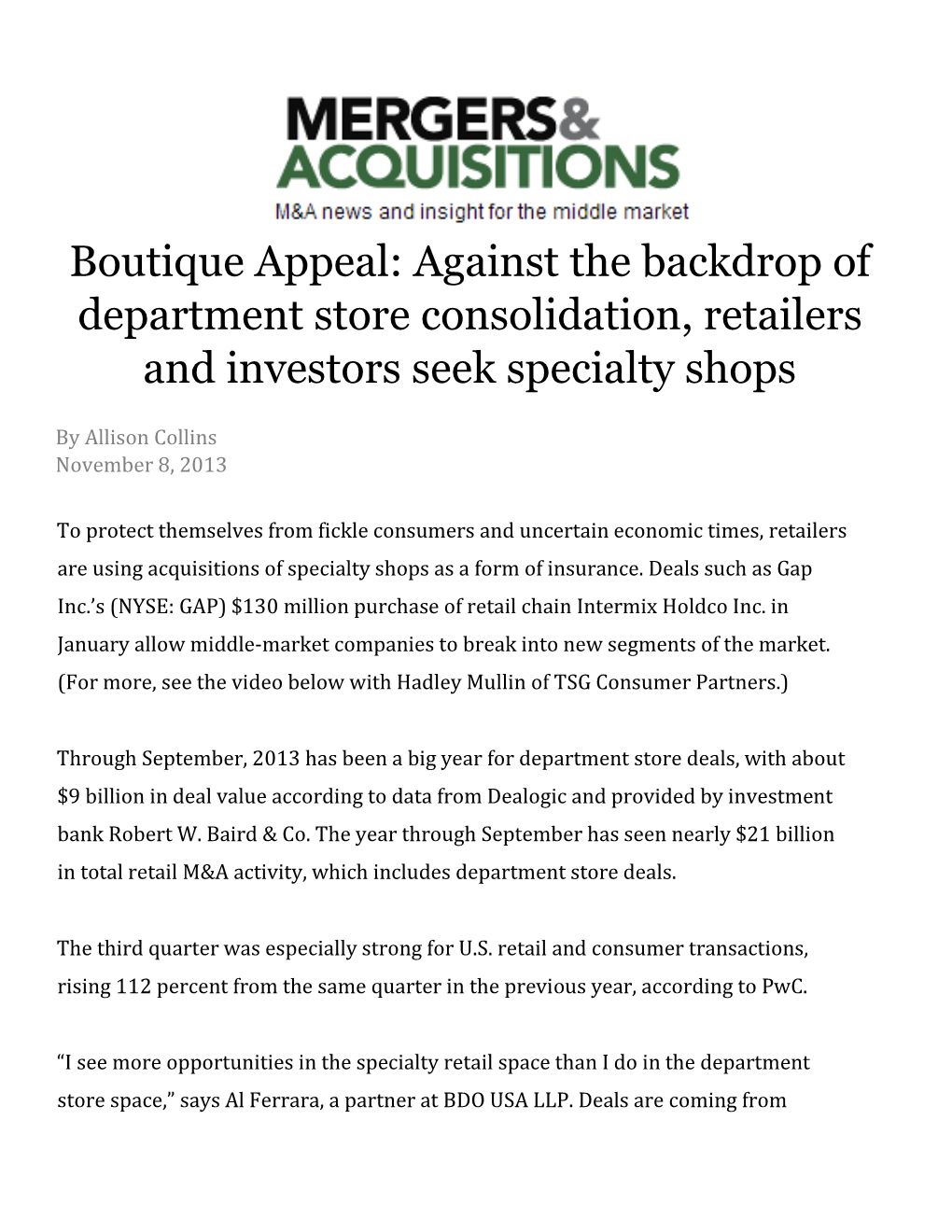 Boutique Appeal: Against the Backdrop of Department Store Consolidation, Retailers and Investors Seek Specialty Shops