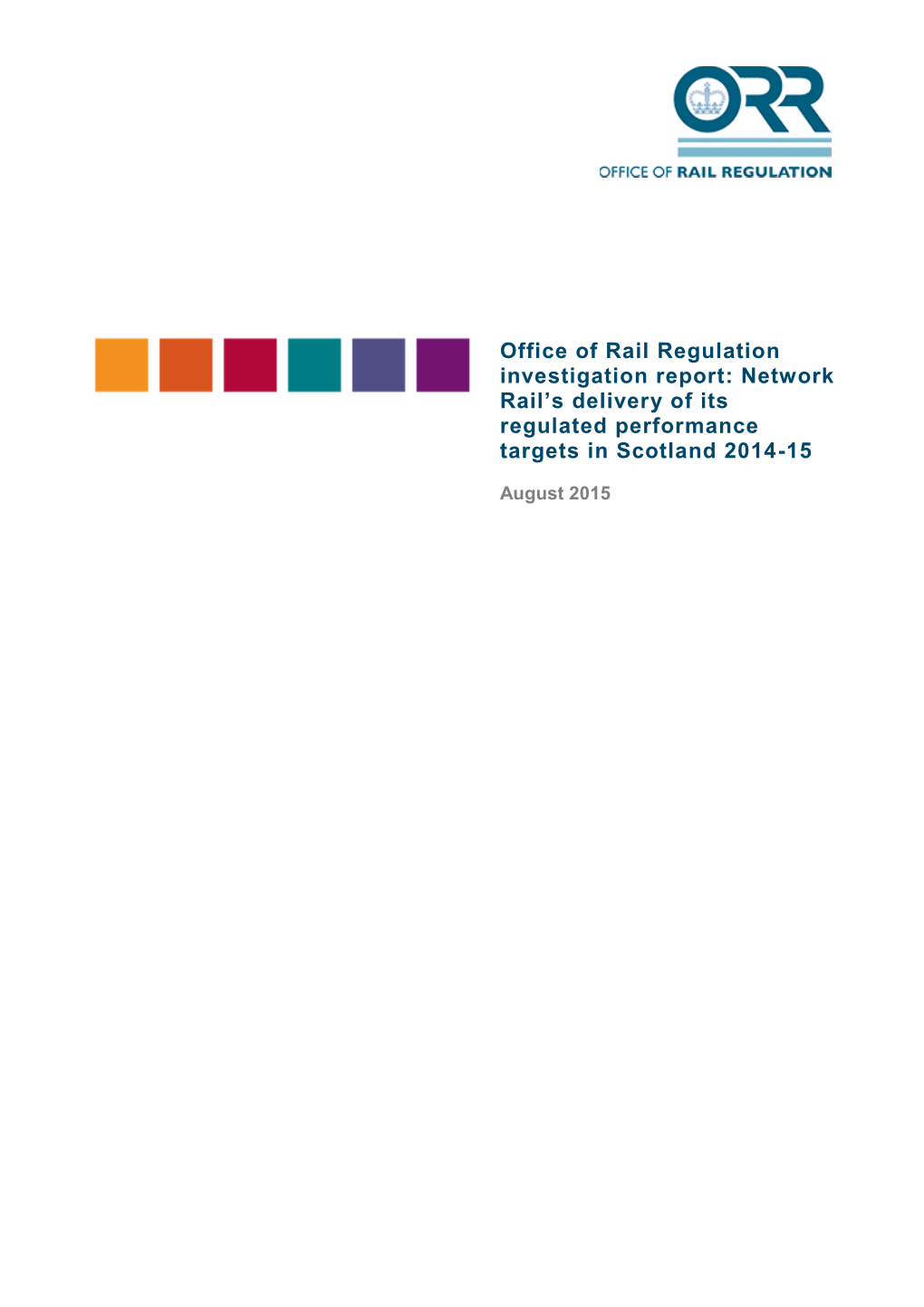 Investigation Report: Network Rail's Delivery of Its Regulated