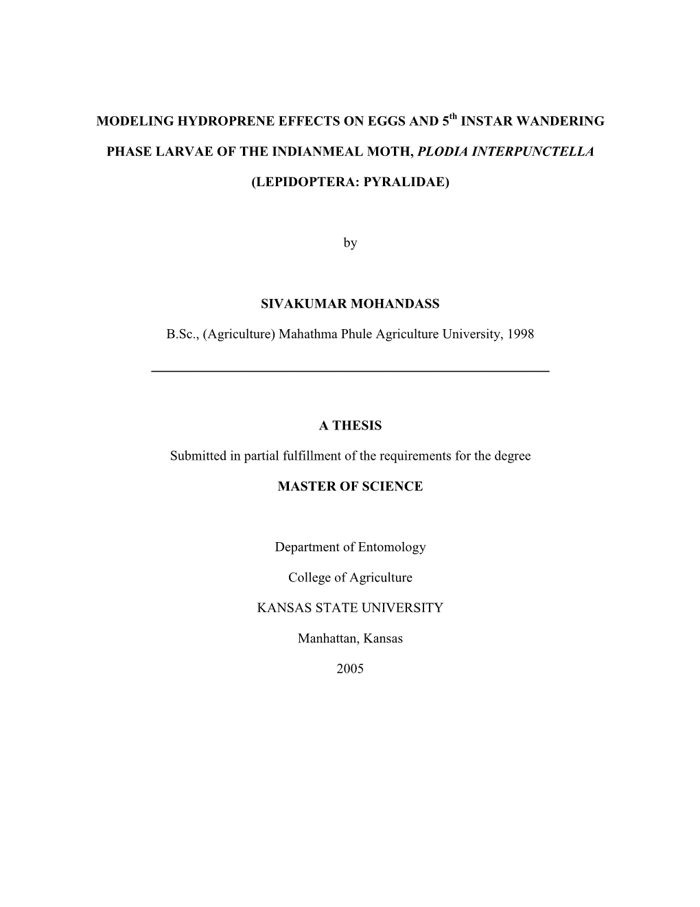 Modeling Hydroprene Effects on Eggs and 5 Instar Wandering Phase Larvae of the Indianmeal Moth, Plodia Interpunctella