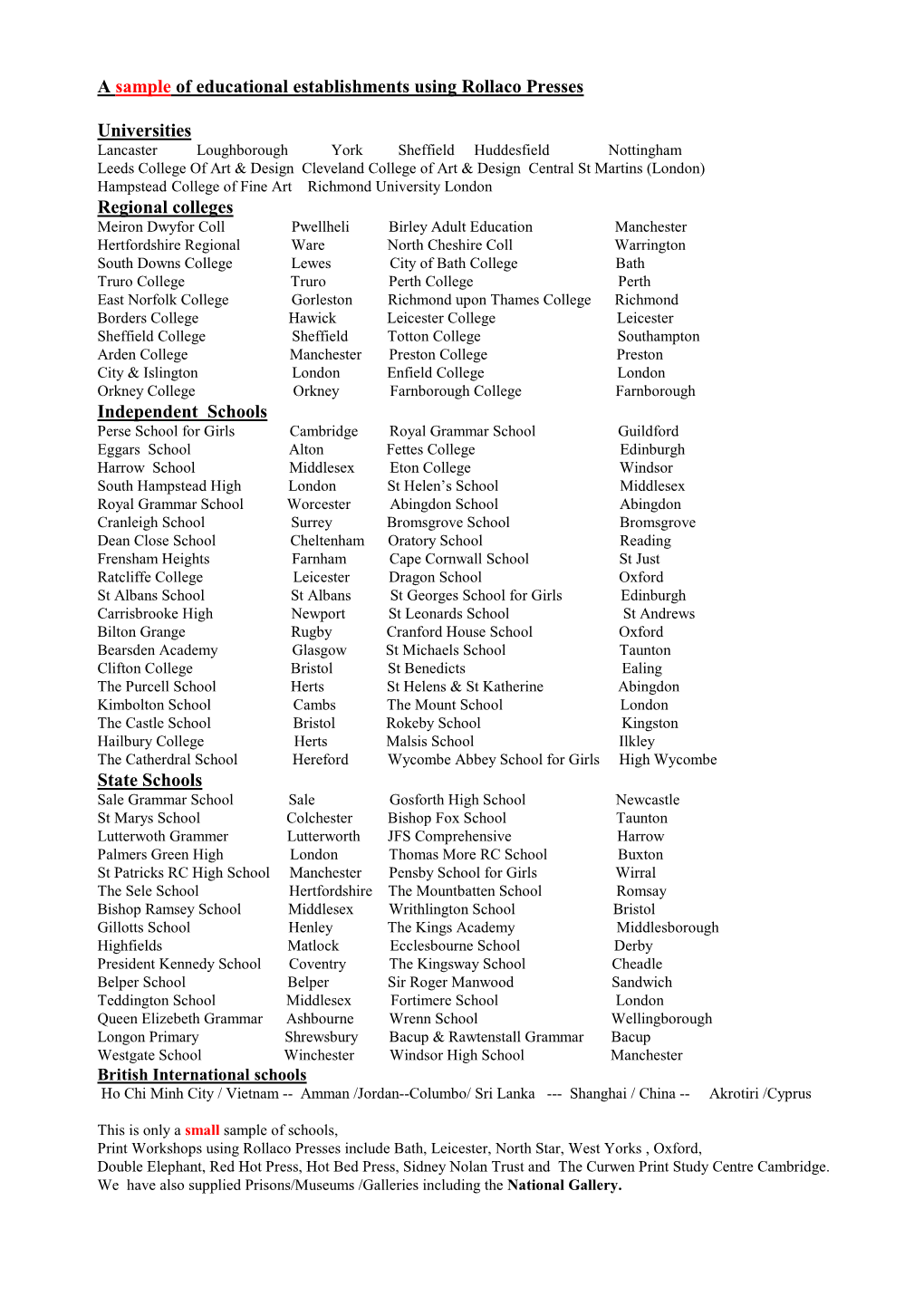 A Sample of Educational Establishments Using Rollaco Presses