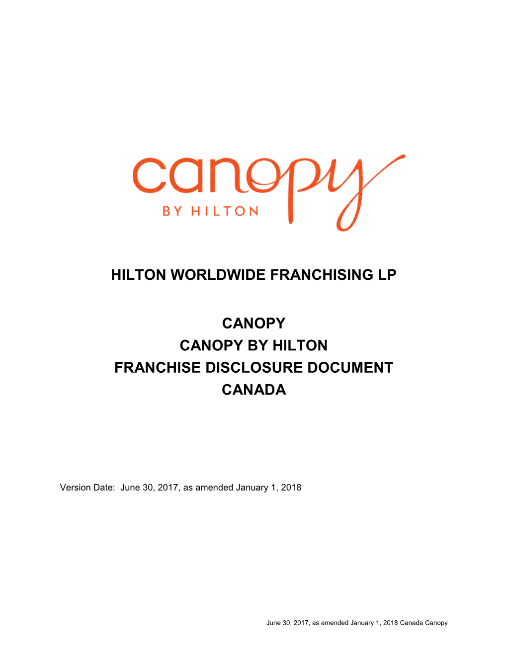 Hilton Worldwide Franchising Lp Canopy Canopy by Hilton