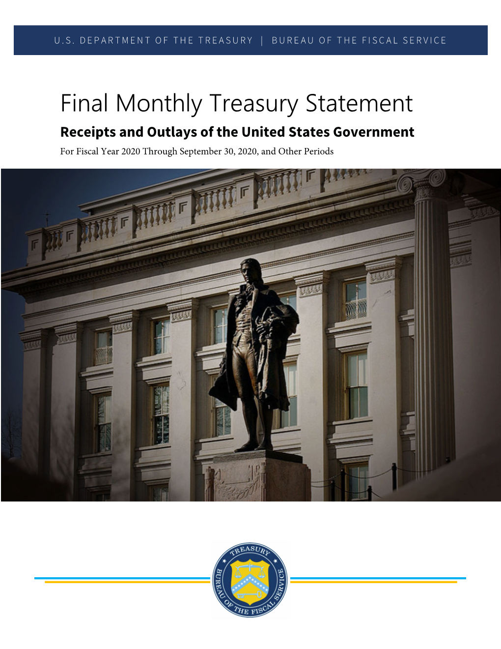 Final Monthly Treasury Statement Receipts and Outlays of the United States Government for Fiscal Year 2020 Through September 30, 2020, and Other Periods