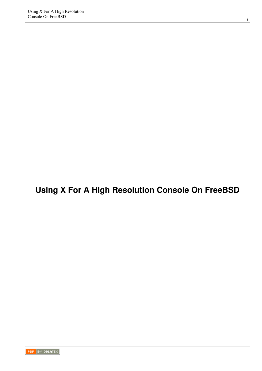 Using X for a High Resolution Console on Freebsd I