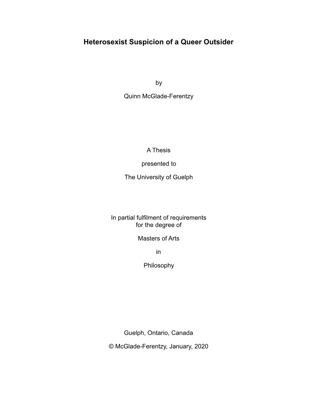 Heterosexist Suspicion of a Queer Outsider