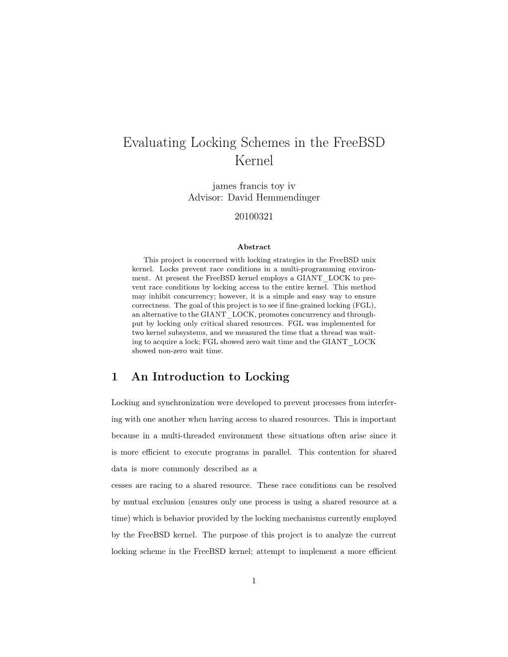 Evaluating Locking Schemes in the Freebsd Kernel