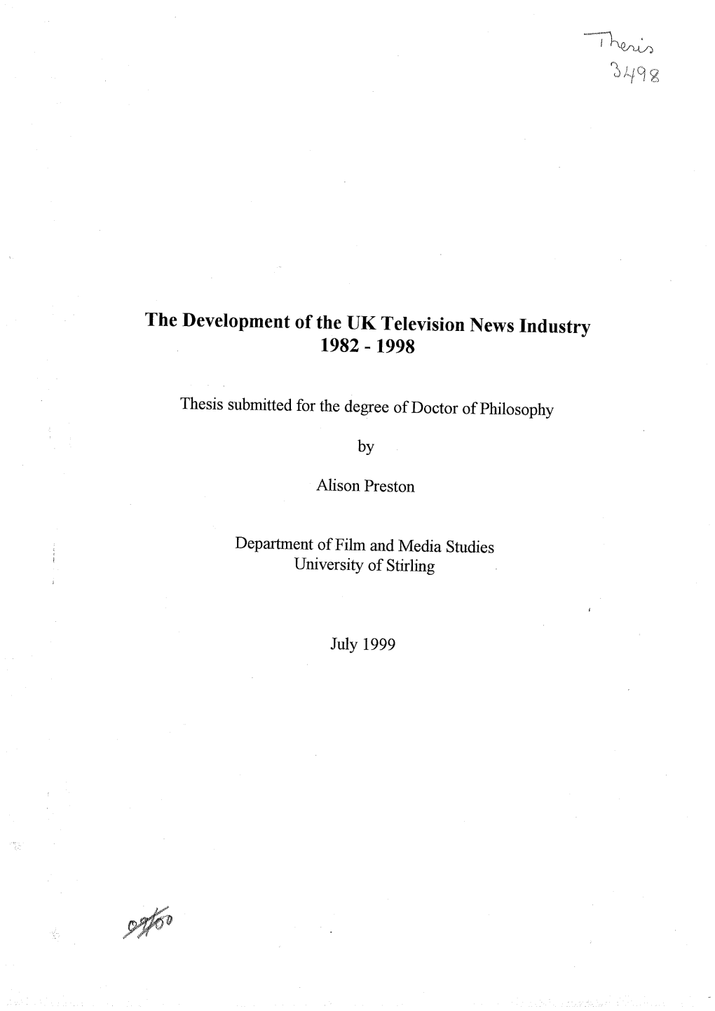 The Development of the UK Television News Industry 1982 - 1998