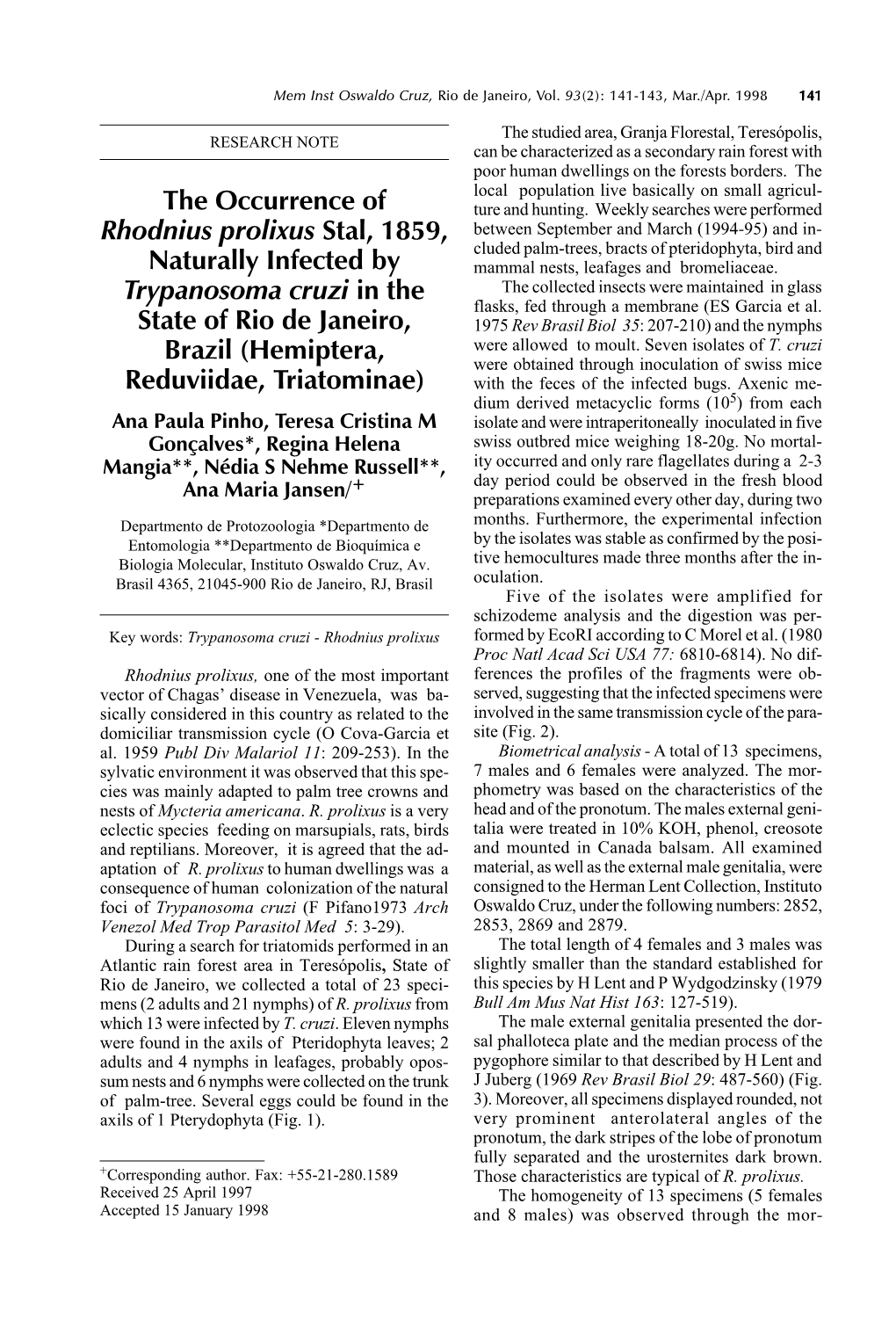 The Occurrence of Rhodnius Prolixus Stal, 1859, Naturally Infected By