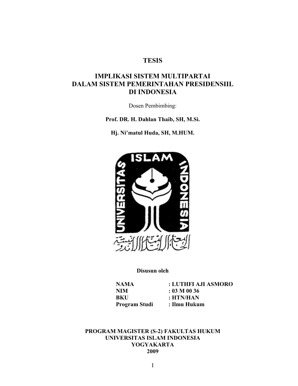 Tesis Implikasi Sistem Multipartai Dalam Sistem Pemerintahan Presidensiil Di Indonesia