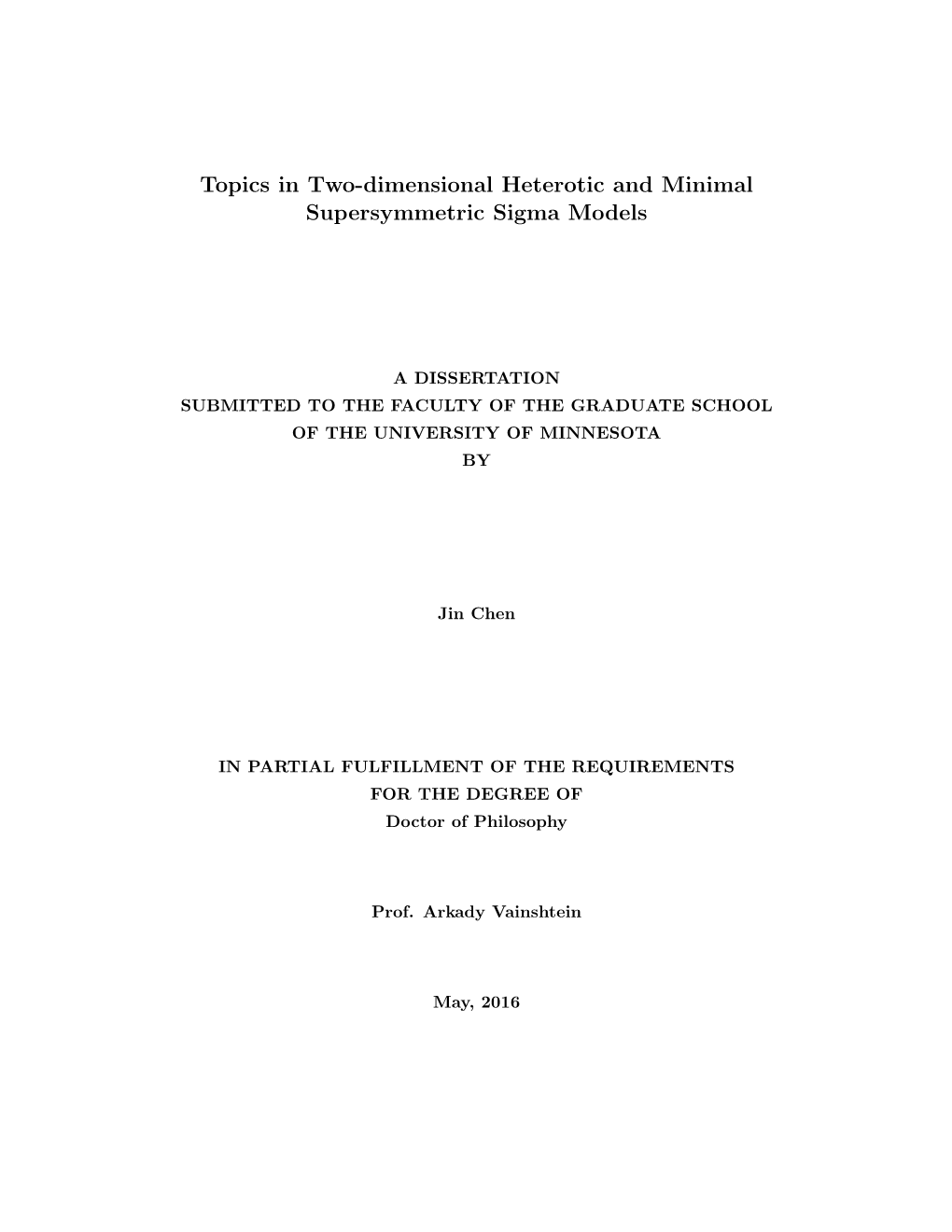 Topics in Two-Dimensional Heterotic and Minimal Supersymmetric Sigma Models