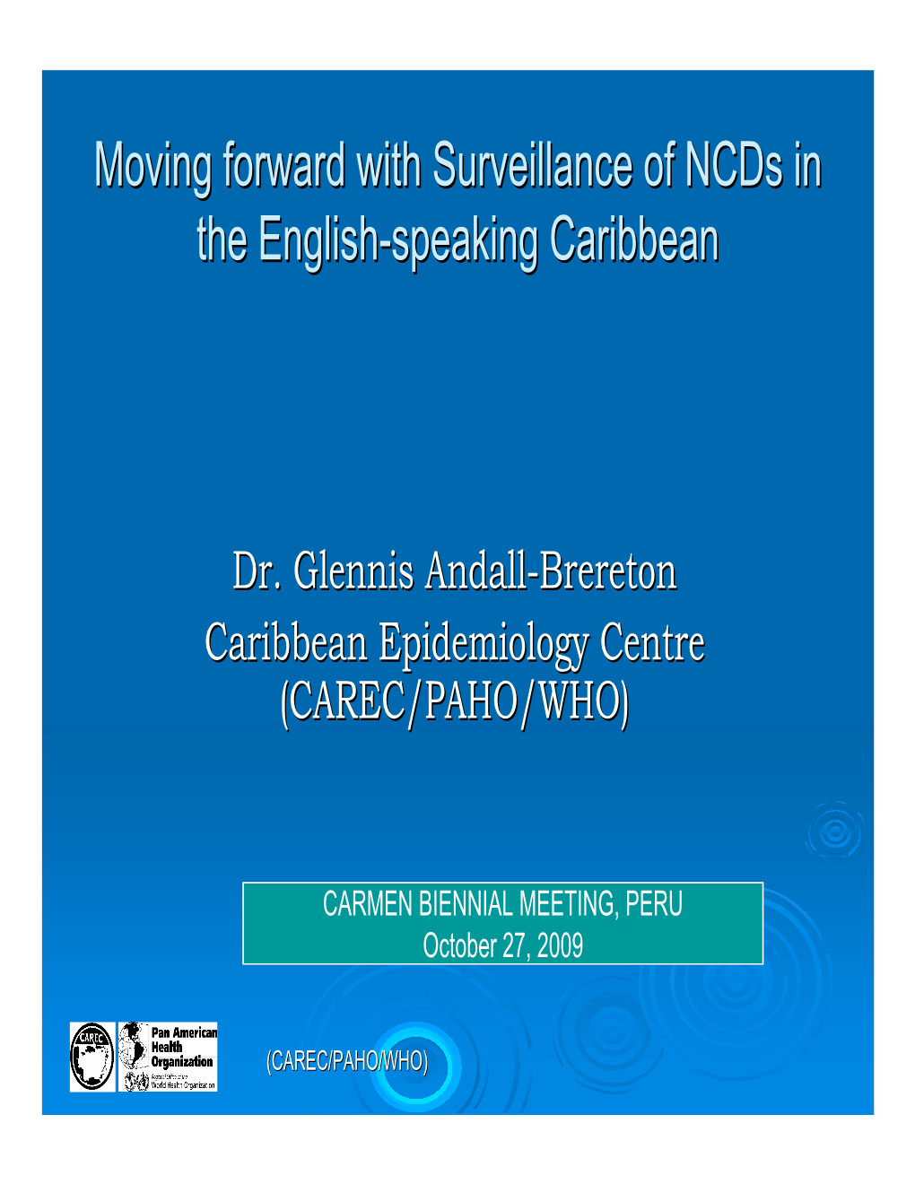 Moving Forward with Surveillance of Ncds in the English-Speaking