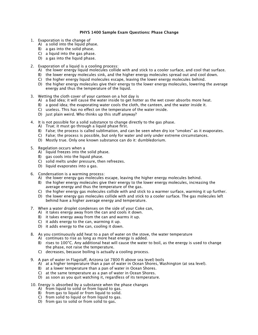 PHYS 1400 Sample Exam Questions: Phase Change 1. Evaporation Is