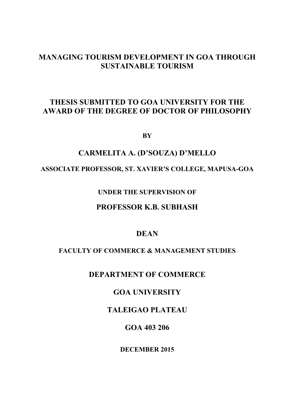 Managing Tourism Development in Goa Through Sustainable Tourism Thesis Submitted to Goa University for the Award of the Degree O