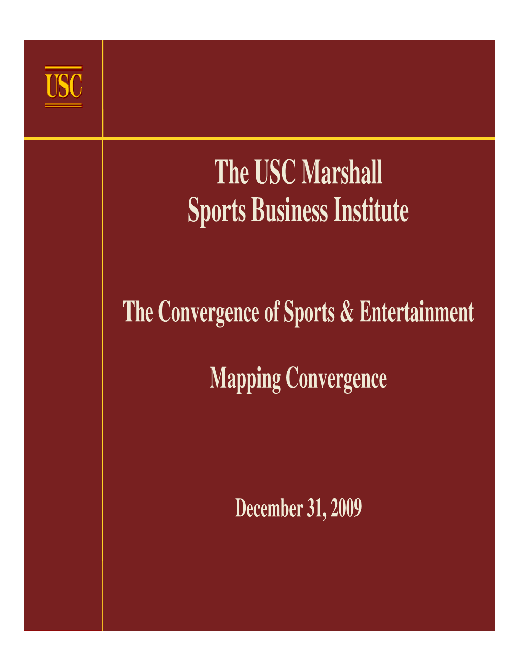 The USC Marshall Sports Business Institute