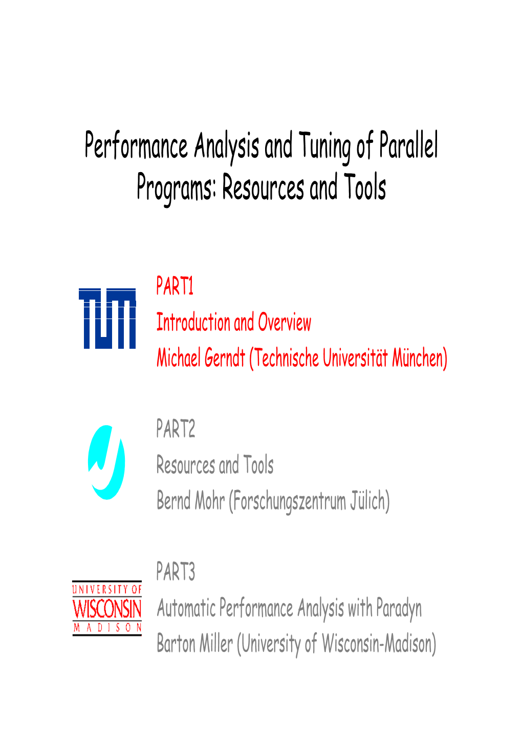 Performance Analysis and Tuning of Parallel Programs: Resources and Tools