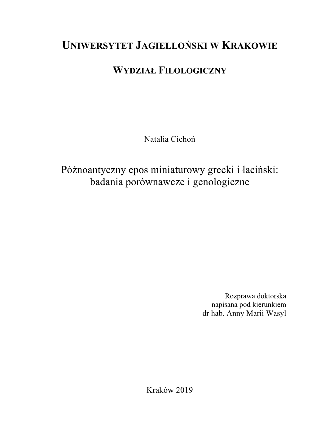 Późnoantyczny Epos Miniaturowy Grecki I Łaciński: Badania Porównawcze I Genologiczne