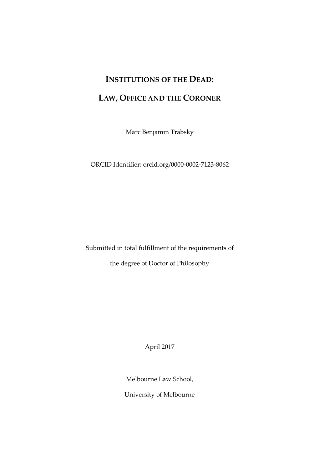 Institutions of the Dead: Law, Office and the Coroner