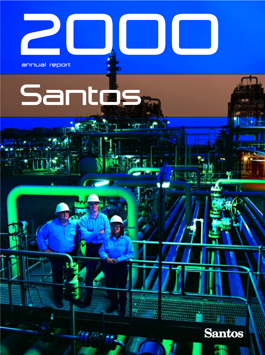 2000 Annual Report Santos CONTENTS