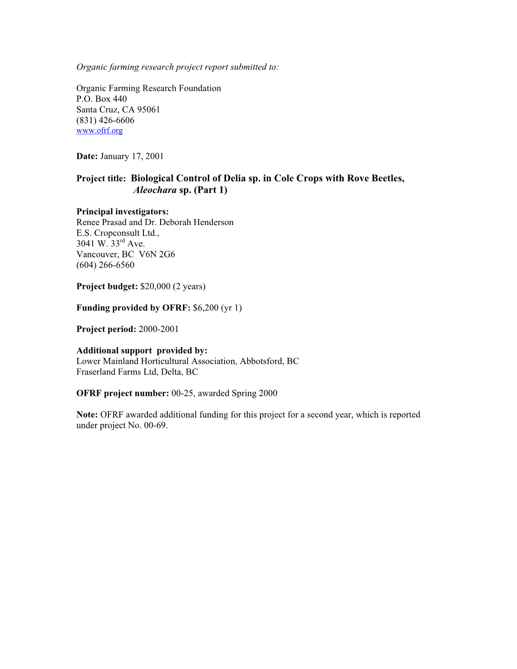 Biological Control of Delia Sp. in Cole Crops with Rove Beetles, Aleochara Sp