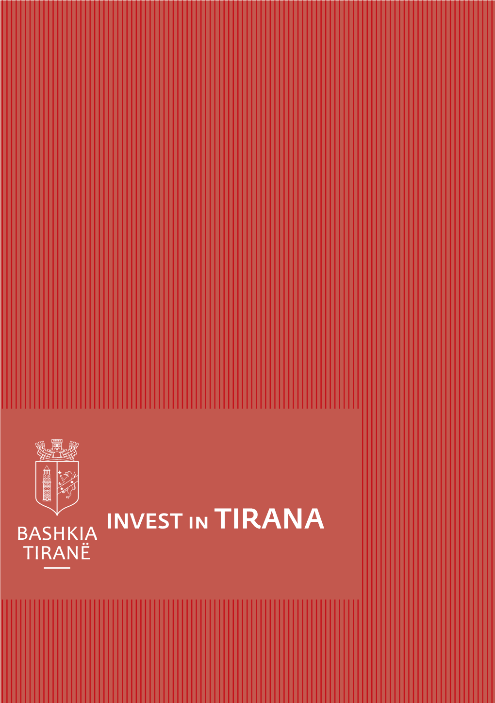 INVEST in TIRANA I TABLE of CONTENTS