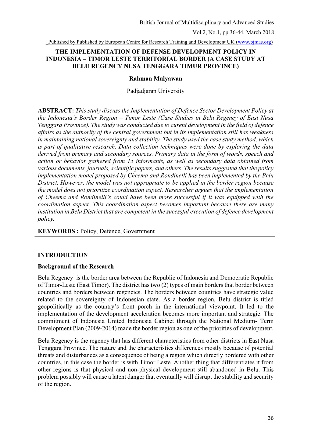 TIMOR LESTE TERRITORIAL BORDER (A CASE STUDY at BELU REGENCY NUSA TENGGARA TIMUR PROVINCE) Rahman Mulyawan Padjadjaran University