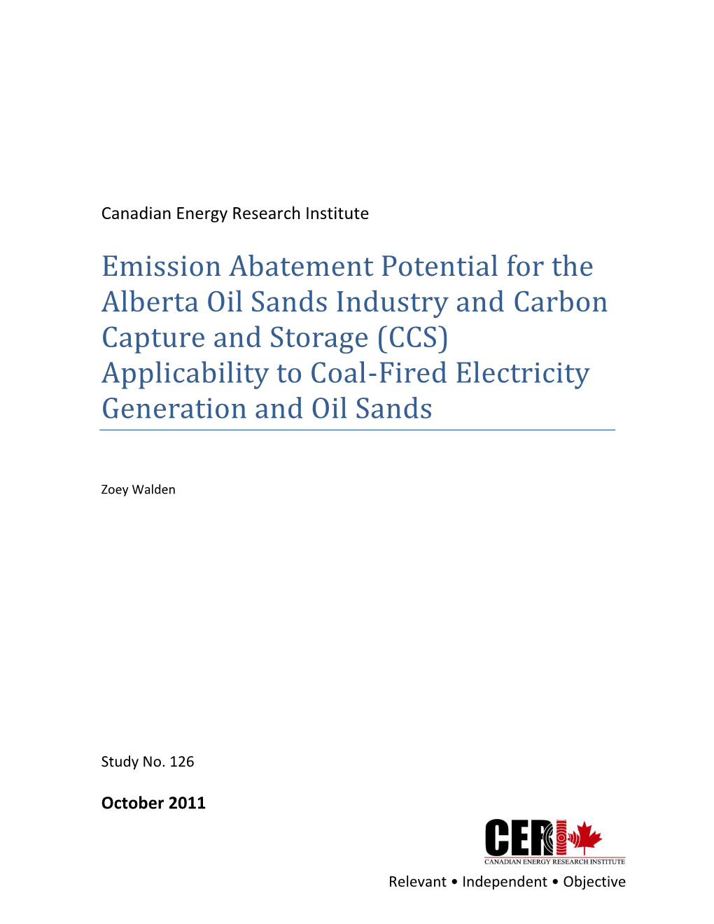 Emission Abatement Potential for the Alberta Oil Sands Industry and Carbon Capture and Storage (CCS) Applicability to Coal-Fired Electricity Generation and Oil Sands