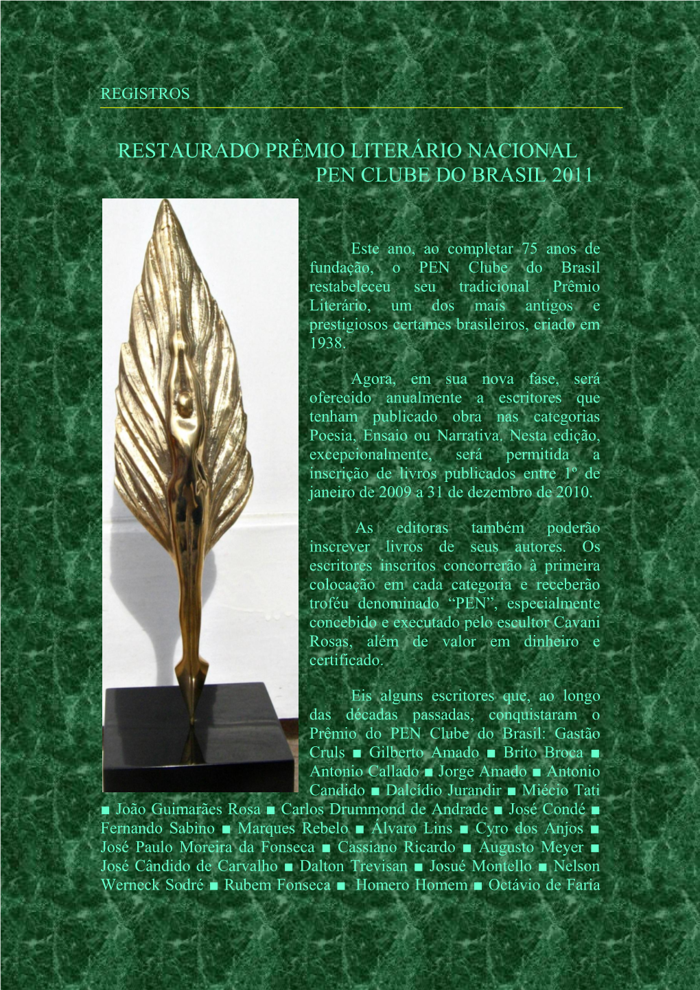 Restaurado Prêmio Literário Nacional Pen Clube Do Brasil 2011