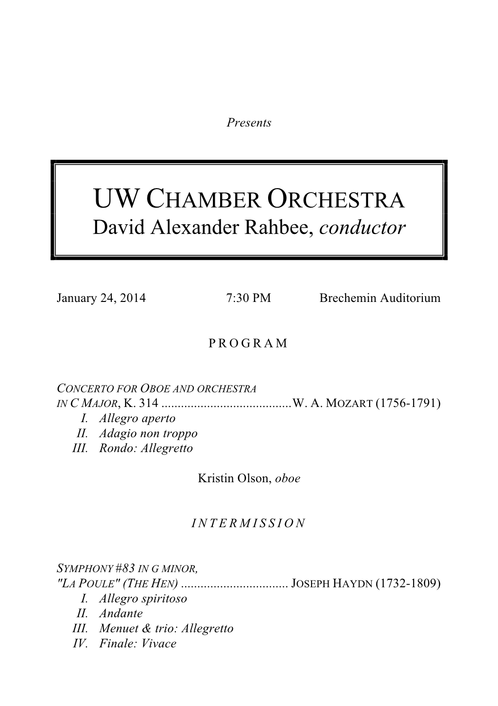 UW CHAMBER ORCHESTRA David Alexander Rahbee, Conductor