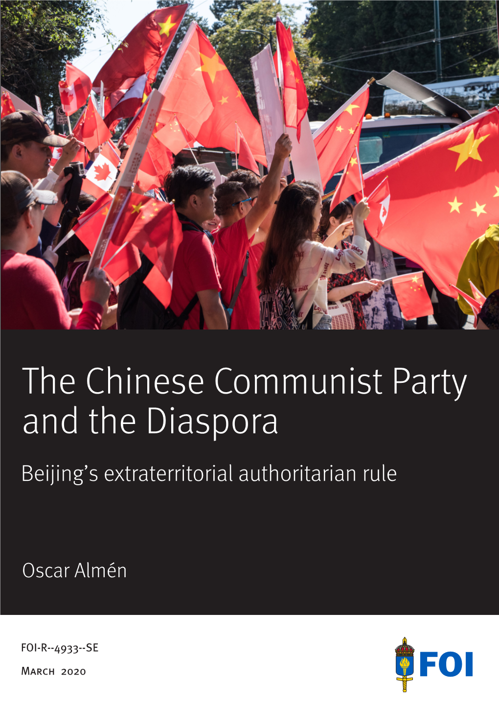 The Chinese Communist Party and the Diaspora Beijing’S Extraterritorial Authoritarian Rule