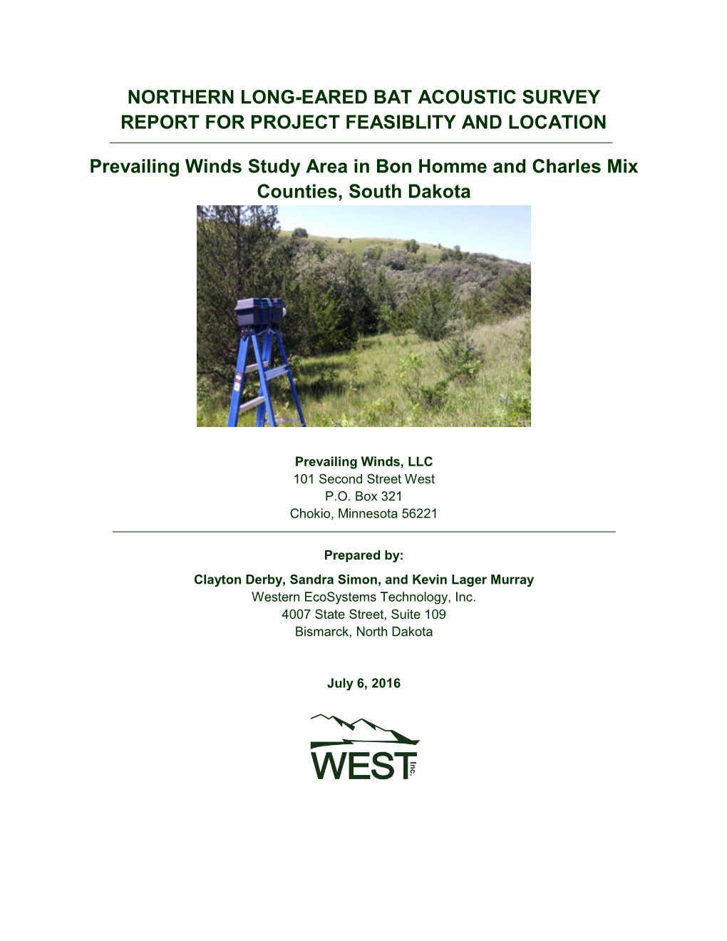 NORTHERN LONG-EARED BAT ACOUSTIC SURVEY REPORT for PROJECT FEASIBLITY and LOCATION Prevailing Winds Study Area in Bon Homme