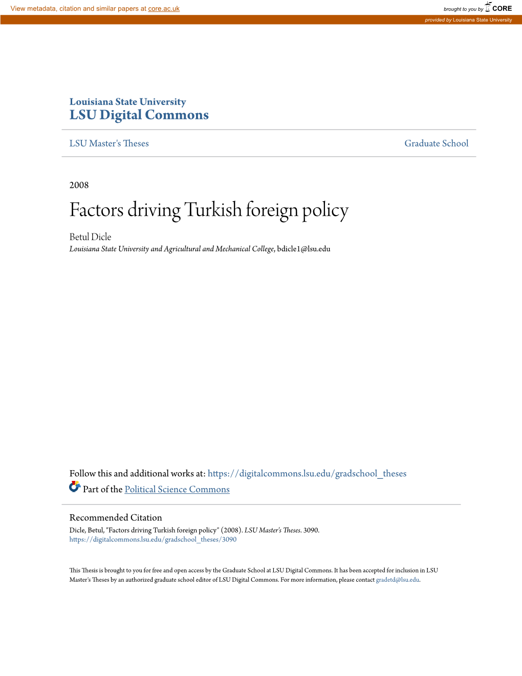 Factors Driving Turkish Foreign Policy Betul Dicle Louisiana State University and Agricultural and Mechanical College, Bdicle1@Lsu.Edu