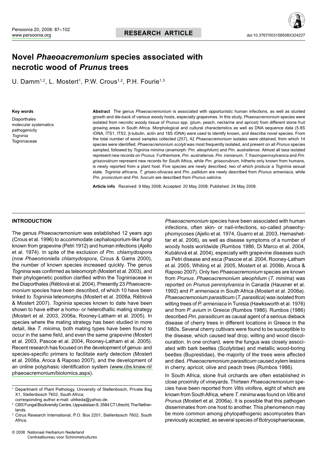 Novel &lt;I&gt;Phaeoacremonium&lt;/I&gt; Species Associated with Necrotic Wood of &lt;I&gt;Prunus&lt;/I&gt; Trees