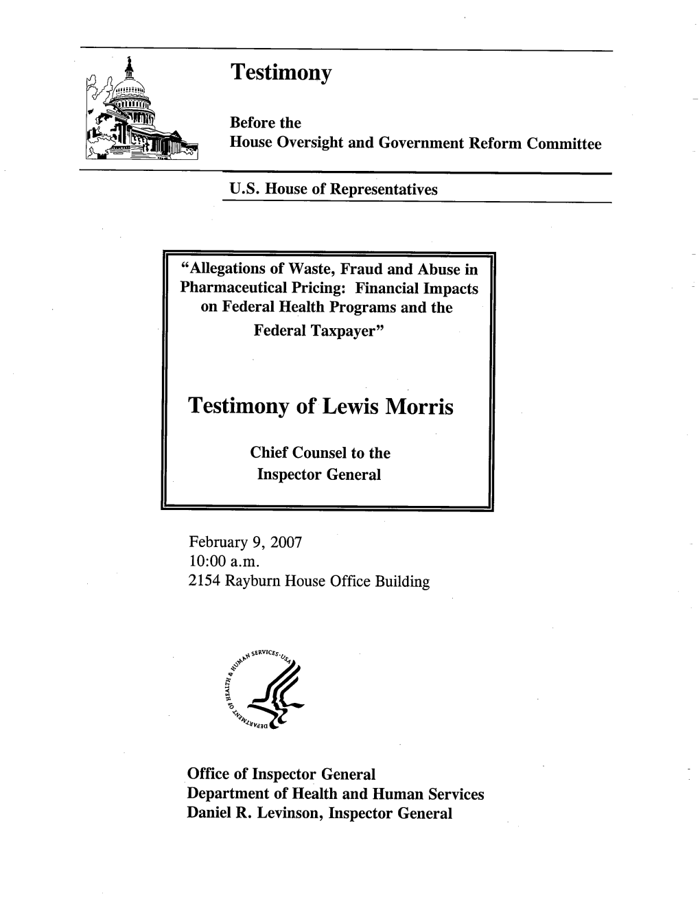 Allegations of Waste, Fraud and Abuse in Pharmaceutical Pricing: Financial Impacts on Federal Health Programs and the Federal Taxpayer"